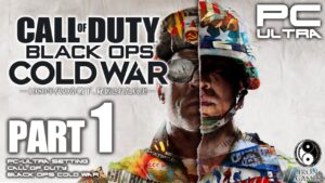 #1【CoD:BOCWキャンペーン/高画質】コールオブデューティ：ブラックオプス コールドウォー【PC版ウルトラ設定】