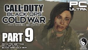 #9【CoD:BOCWキャンペーン/高画質】コールオブデューティ：ブラックオプス コールドウォー【終点】