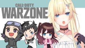 【Call of Duty：Warzone】うぉーーーーぞん初心者🔰【ぶいすぽっ！ /  藍沢エマ】