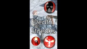"Death Streaks" (Missing COD Features Part 7)